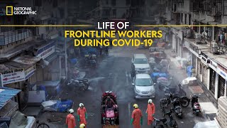 Life of Frontline Workers During Covid19  Lockdown India Fights Coronavirus  National Geographic [upl. by Sul]