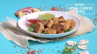 Gobble  Upma Cheese Bites  उपमा चीज़  How To Make Upma  Fun Snacks [upl. by Onateyac]