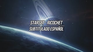 STARSET  RICOCHET SUB ESPAÑOL [upl. by Cavallaro]