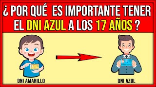 ¿Por qué es importante tener el DNI azul a los 17 AÑOS [upl. by Creigh477]