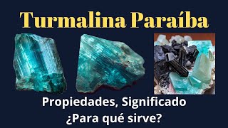 Turmalina Paraíba Propiedades Significado ¿Para qué sirve la gema preciosa más cara del mundo [upl. by Grondin780]