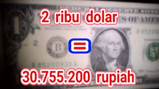 TERKUAK 2 ribu dolar berapa rupiah [upl. by Owena900]