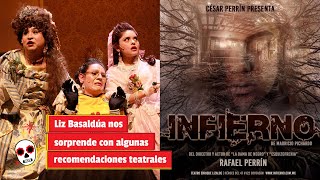 Liz Basaldúa nos sorprende con algunas recomendaciones teatrales [upl. by Hsur]