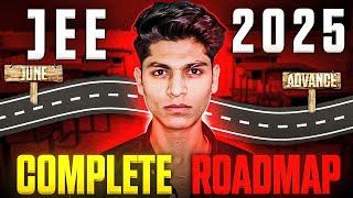 JEE 2025 complete Roadmap I did it in 8 months [upl. by Fotzsyzrk]