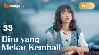 INDO SUB《Biru yang Mekar Kembali》EP33 Sedang tayang❤️‍🔥drama Tiongkok terbaru 2024 [upl. by Aehsat909]