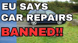 New EU Directive BANS Car Repairs [upl. by Sherie]