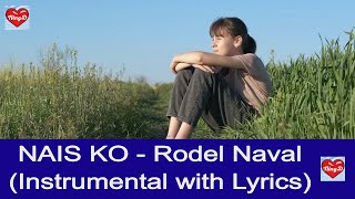 quotNais Koquot Karaoke Instrumental with Lyrics  Rodel Naval NingD [upl. by Nilya]