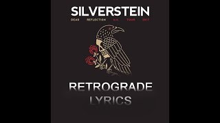 Silverstein  Retrograde Lyrics w Video [upl. by Quill]