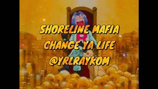 Shoreline Mafia  Change Ya Life SLOWED  REVERB [upl. by Kcaj]