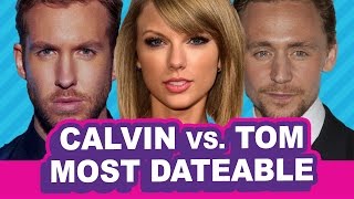 Calvin Harris vsTom Hiddleston Best Taylor Swift Ex Debatable [upl. by Rfinnej]