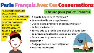 Apprends à parler FRANÇAIS avec des Conversations et Dialogues du Niveau A1 à C1 compilation 7 [upl. by Ecire494]