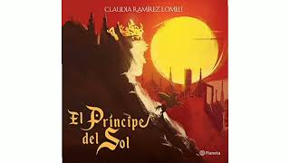 El Príncipe del Sol  Capítulo 19  Audiolibro [upl. by Asaph735]