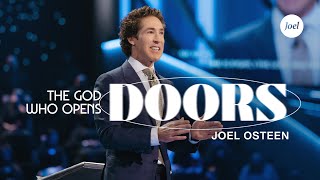 The God Who Opens Doors  Joel Osteen [upl. by Tania]