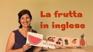 La frutta in inglese Linglese per bambini [upl. by Harty208]