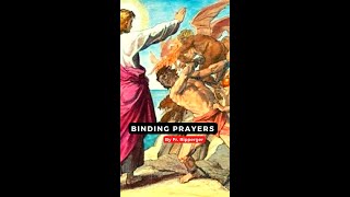 A Binding Prayer by Father Ripperger [upl. by Ronyam]