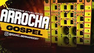 Seleção Arrocha Gospel 2024  REPERTÓRIO ATUALIZADO  by Isaacplayproducoes [upl. by Miranda]