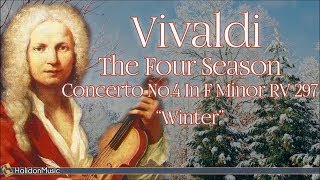 Vivaldi The Four Seasons Concerto No 4 in F Minor RV 297 quotWinterquot  Classical Music [upl. by Ennaer780]