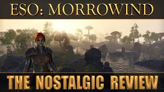 ESO Morrowind  The Nostalgic Review The Elder Scrolls Online [upl. by Dolphin]