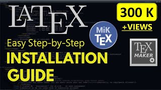 How to Install LaTex  Miktex and Texmaker on Windows 10  Windows 8  Windows 7 [upl. by Ardnikat314]