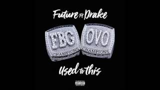 Future  Used to This ft Drake Audio [upl. by Violeta22]