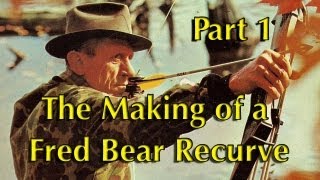 How the Fred Bear Recurve Bow is Made Part 1 [upl. by Huckaby745]