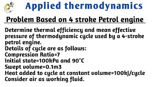 Problem based on the 4stroke Petrol Engine Applied thermodynamic [upl. by Edniya]