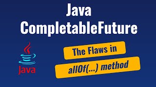 Java CompletableFuture  The Flaws in allOf method [upl. by Had940]