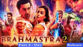 Brahmastra 2 Part 2 Official Trailer Release in Ranbir kapoor  Amitabh bachan  Alia bhat Ayan M [upl. by Camroc908]