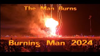 Burning man 2024 The Man Burns in 4K [upl. by Rexanna]