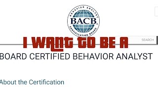 Pathway to BCBA Pathway to becoming a Board Certified Behavior Analyst [upl. by Vachill]