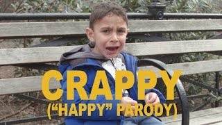 CRAPPY  Pharrell quotHappyquot Parody [upl. by Jeannine]