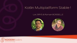 FR KotlinMultiplatform Stable Salomon Brys amp Romain Boisselle  Meetup 12122024 [upl. by Eneryc]