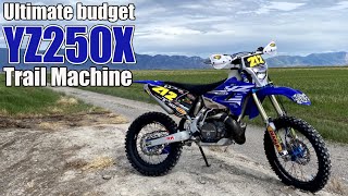 Ultimate YZ250X Trail Machine for a Real Yamaha guy [upl. by Willmert]