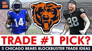 5 Chicago Bears BLOCKBUSTER Trade Ideas With 1 Pick In NFL Draft Ft Maxx Crosby amp DK Metcalf [upl. by Yllah]