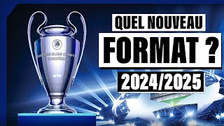 TOUT COMPRENDRE SUR LE NOUVEAU FORMAT DE LA LIGUE DES CHAMPIONS [upl. by Bronwen395]