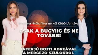 Csak a bugyiig és ne tovább Interjú a mérgező szülőkről Bojti Andrea gyermekpszichológussal [upl. by Tratner]