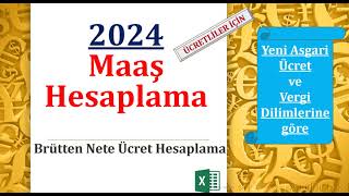 Brütten Nete Ücret Hesaplama 2024 Yeni Vergi Dilimi ve Asgari Ücret İstisnasına göre Maaş Hesapla [upl. by Neve]