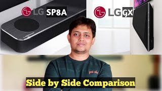 LG SP8A VS LG GX Soundbar  Which one is better  🔥🔥 [upl. by Ahkeber]