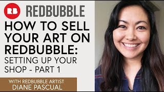 How to Sell Your Art on Redbubble  Setting Up Your Shop Part 1 [upl. by Yanal128]