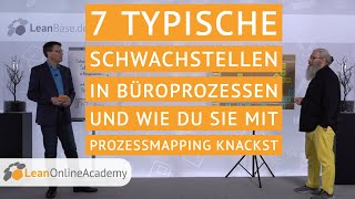 7 typische Schwachstellen in Büroprozessen und wie Du sie mit Prozessmapping knackst [upl. by Etteuqram]