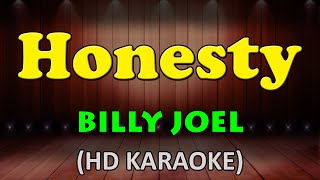 HONESTY  Billy Joel HD Karaoke [upl. by Wilinski]