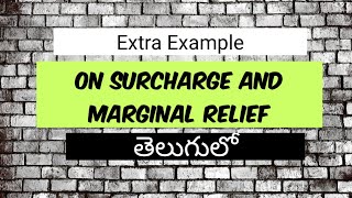 Example on Surcharge and Marginal Relief for individuals under Incometax In Telugu  Doradlas Talks [upl. by Aniuqahs]