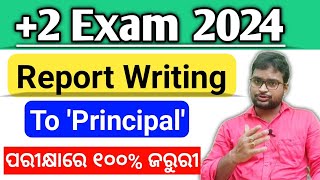 🔴Report Writing to the Principal  How To Write A Report  2 2nd Year English  CHSE Odisha [upl. by Mandelbaum]