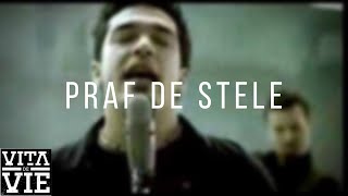 Vita de Vie  Praf de Stele  Videoclip OFICIAL [upl. by Akemal]