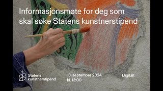 Informasjonsmøte om Statens kunstnerstipend 18 september 2024 [upl. by Eninotna]