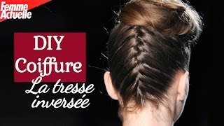 La tresse inversée  DIY coiffure [upl. by Notloc41]