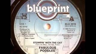 Fabulous Poodles  Stompin With The Cat [upl. by Ram]