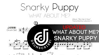 Snarky Puppy  What About Me Drum transcription  Drumscribe [upl. by Pass]