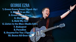 George EzraYears unforgettable music anthologyPremier Songs PlaylistDispassionate [upl. by Derdle131]