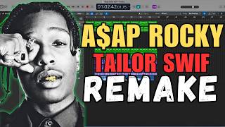 How to Remake the Tailor Swif Beat by AAP Rocky StepbyStep [upl. by Meneau]